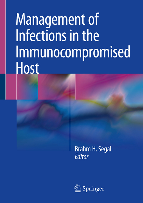 Management of Infections in the Immunocompromised Host - 