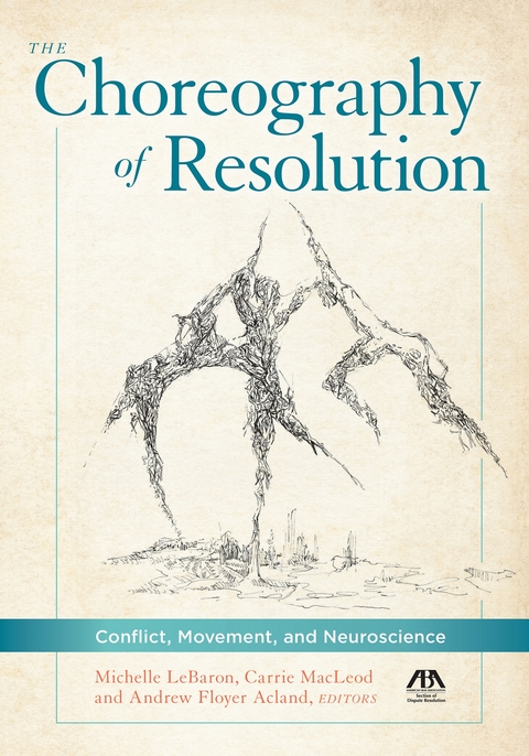 Choreography of Resolution -  Andrew Floyer Acland,  Michelle LeBaron,  Carrie L. MacLeod