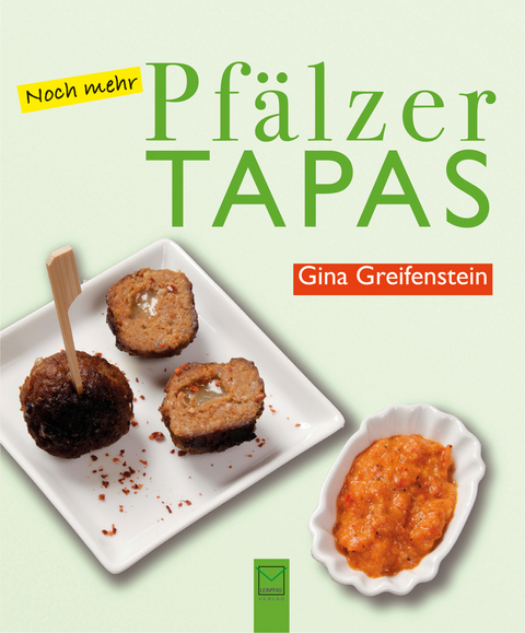 Noch mehr Pfälzer Tapas - Gina Greifenstein