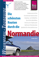 Reise Know-How Wohnmobil-Tourguide Normandie - Gölz, Gaby