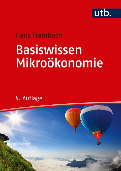 Basiswissen Mikroökonomie - Hans Frambach