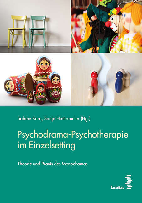 Psychodrama-Psychotherapie im Einzelsetting - Sabine Kern, Sonja Hintermeier