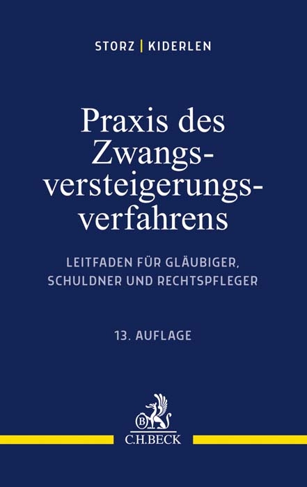 Praxis des Zwangsversteigerungsverfahrens - Karl-Alfred Storz, Bernd Kiderlen