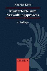 Mustertexte zum Verwaltungsprozess - Martens, Joachim; Koch, Andreas