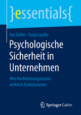 Psychologische Sicherheit in Unternehmen - Ina Goller, Tanja Laufer