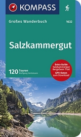 KOMPASS Großes Wanderbuch Salzkammergut - KOMPASS-Karten GmbH; Heitzmann, Wolfgang