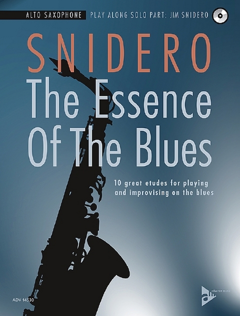 The Essence Of The Blues Alto Saxophone - 