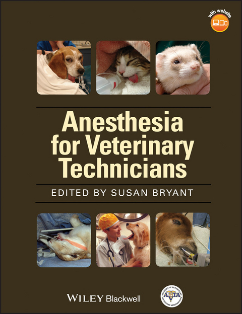 Anesthesia for Veterinary Technicians - 