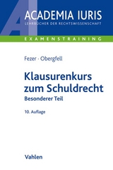 Klausurenkurs zum Schuldrecht - Karl-Heinz Fezer, Eva Inés Obergfell