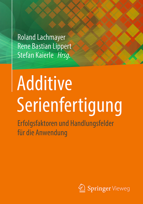 Additive Serienfertigung - 