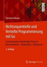 Nichtsequentielle und Verteilte Programmierung mit Go - Maurer, Christian