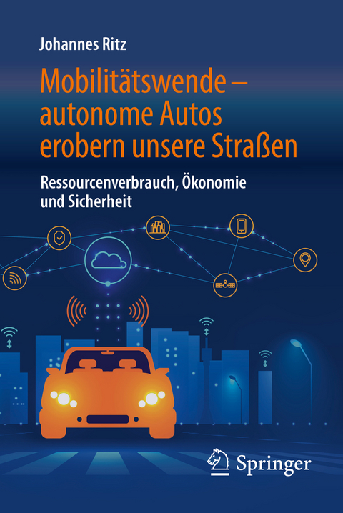 Mobilitätswende – autonome Autos erobern unsere Straßen - Johannes Ritz