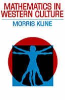 Mathematics in Western Culture -  Morris Kline