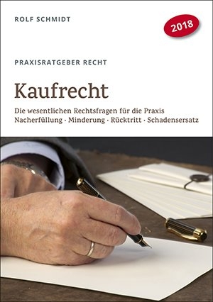 Kaufrecht (Praxisratgeber Recht) - Rolf Schmidt