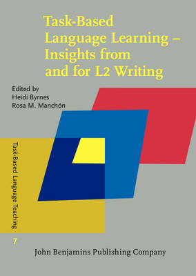 Task-Based Language Learning - Insights from and for L2 Writing - 