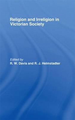 Religion and Irreligion in Victorian Society - 