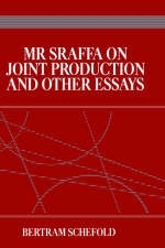 Mr Sraffa on Joint Production and Other Essays -  Bertram Schefold