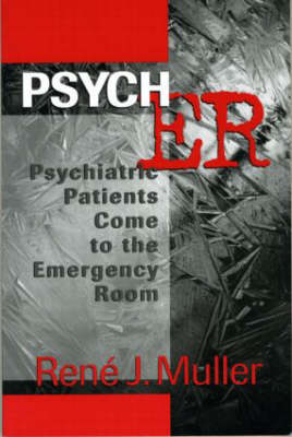 Psych ER -  Rene J. Muller