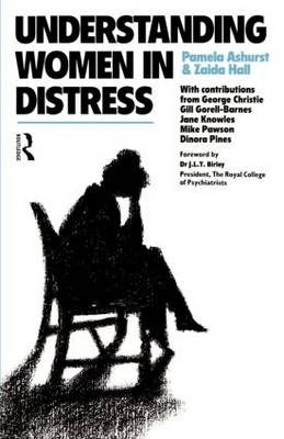 Understanding Women in Distress -  Pamela Ashurst,  Zaida Hall