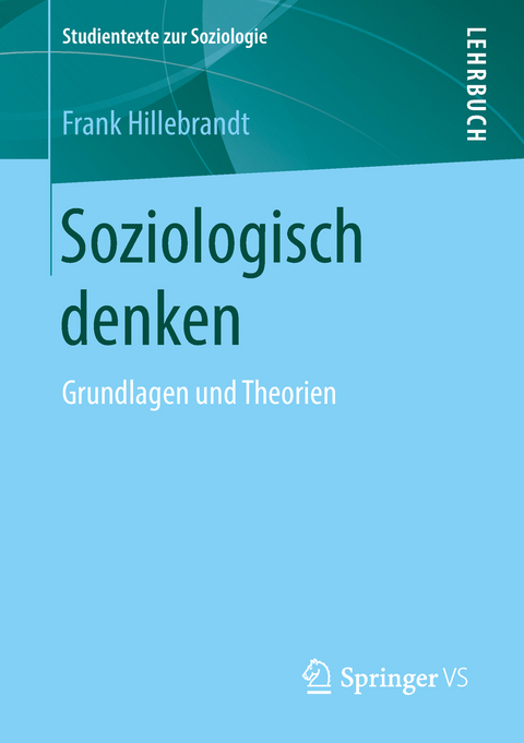 Soziologisch denken - Frank Hillebrandt