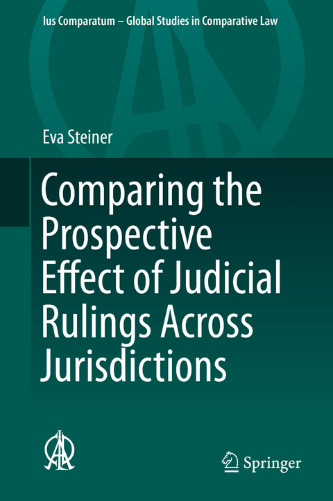 Comparing the Prospective Effect of Judicial Rulings Across Jurisdictions - Eva Steiner