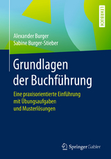 Grundlagen der Buchführung - Alexander Burger, Sabine Burger-Stieber