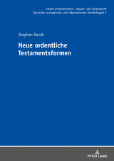 Neue ordentliche Testamentsformen - Stephan Randt