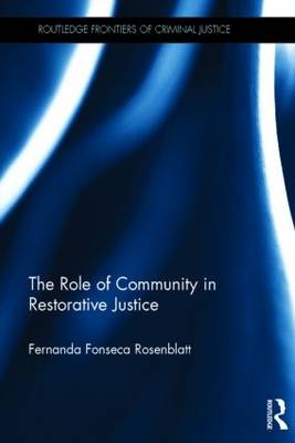 The Role of Community in Restorative Justice - Brazil) Rosenblatt Fernanda (Universidade Catolica de Pernambuco