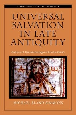 Universal Salvation in Late Antiquity -  Archbishop Michael Bland Simmons