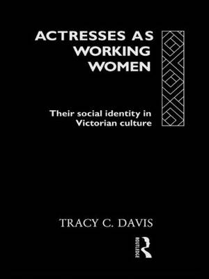 Actresses as Working Women -  Tracy C. Davis