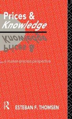 Prices and Knowledge -  Esteban F. Thomsen