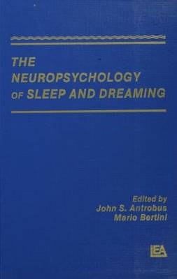 Neuropsychology of Sleep and Dreaming - 