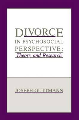 Divorce in Psychosocial Perspective -  Joseph Guttmann