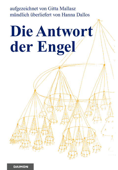 Die Antwort der Engel - Gitta Mallasz, Hannah Dallos