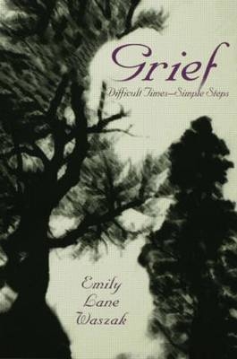 Grief -  Emily L. Waszak