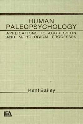 Human Paleopsychology -  K. Bailey