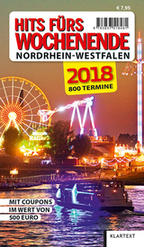 Hits fürs Wochenende Nordrhein-Westfalen 2018 - Kirfel, Thomas