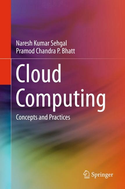 Cloud Computing - Naresh Kumar Sehgal, Pramod Chandra P. Bhatt