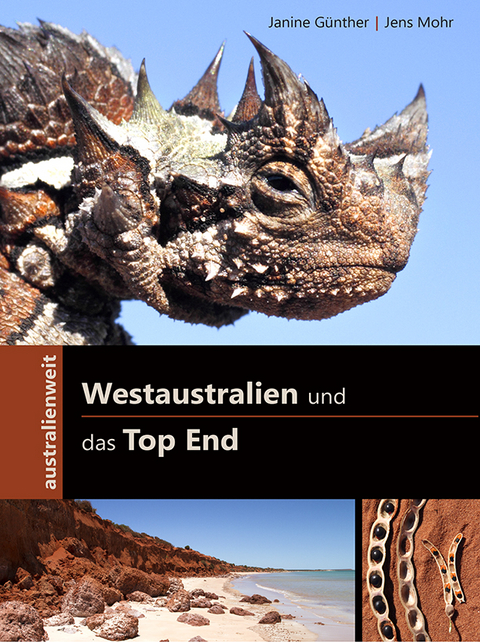 Westaustralien und das Top End - Janine Günther, Jens Mohr