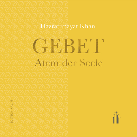 Gebet - Atem der Seele - Hazrat Inayat Khan