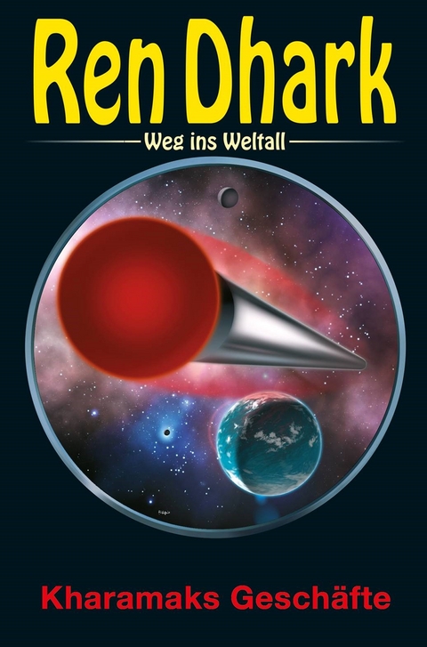 Ren Dhark – Weg ins Weltall 75: Kharamaks Geschäfte - Achim Mehnert, Jan Gardemann, Nina Morawietz