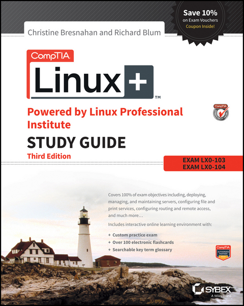 CompTIA Linux+ Powered by Linux Professional Institute Study Guide -  Richard Blum,  Christine Bresnahan