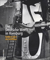 Die Deutsche Werft in Hamburg - Kurt Wagner