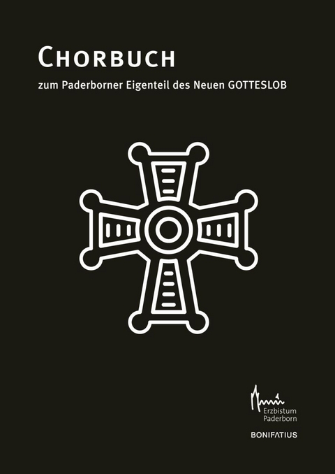 Chorbuch zum Paderborner Eigenteil des Neuen GOTTESLOB