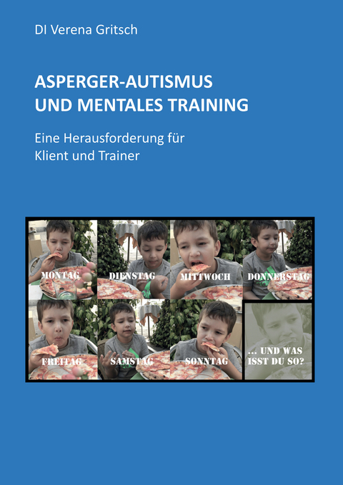 Asperger-Autismus und Mentales Training - Verena Gritsch