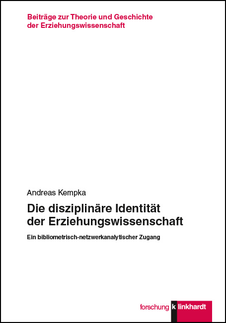 Die disziplinäre Identität der Erziehungswissenschaft - Andreas Kempka