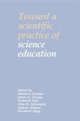 Toward a Scientific Practice of Science Education - 