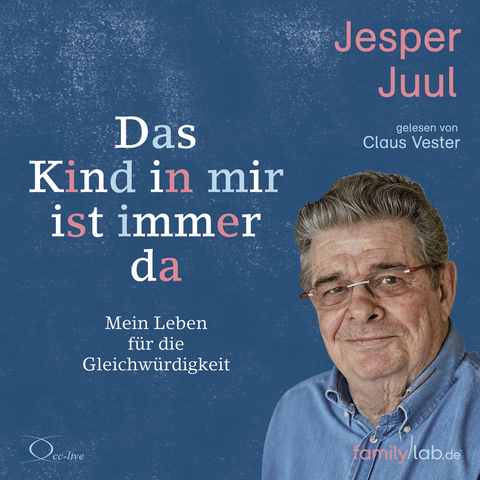 Das Kind in mir ist immer da - Jesper Juul