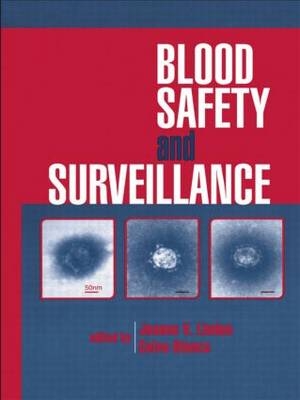 Blood Safety and Surveillance - 