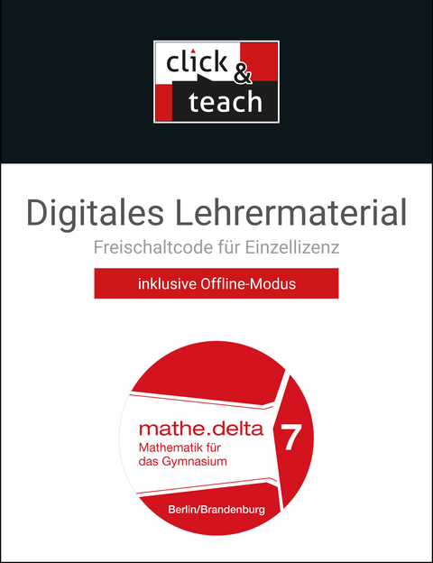 mathe.delta – Berlin/Brandenburg / mathe.delta BE/BB click & teach 7 Box - Viola Adam, Benedikt Boldt, Hannah Dopmeyer, Alexander Engeln, Theresa Fischer, Johanna Goral, Michael Kleine, Eva Kleinlein, Susanne Lermer, Jacqueline Pachal, Sofie Schmidt, Ann-Kathrin Stankewitz